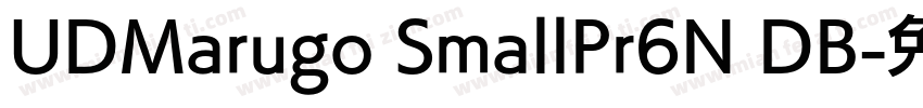UDMarugo SmallPr6N DB字体转换